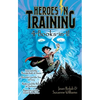 Heroes in Training 4-Books-In-1!: Zeus and the Thunderbolt of Doom; Poseidon and the Sea of Fury; Hades and the Helm of Darkness; Hyperion and the Gre - Hardcover