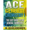Ace General Chemistry I: The EASY Guide to Ace General Chemistry I - Paperback
