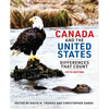 Canada and the United States: Differences That Count, Fifth Edition - Paperback