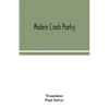 Modern Czech Poetry - Paperback