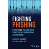 Fighting Phishing: Everything You Can Do to Fight Social Engineering and Phishing - Paperback
