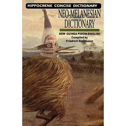 Neo-Melanesian-English Concise Dictionary: New Guinea Pidgin-English - Paperback