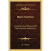 Haym Salomon: Immigrant And Financier Of The American Revolution - Paperback
