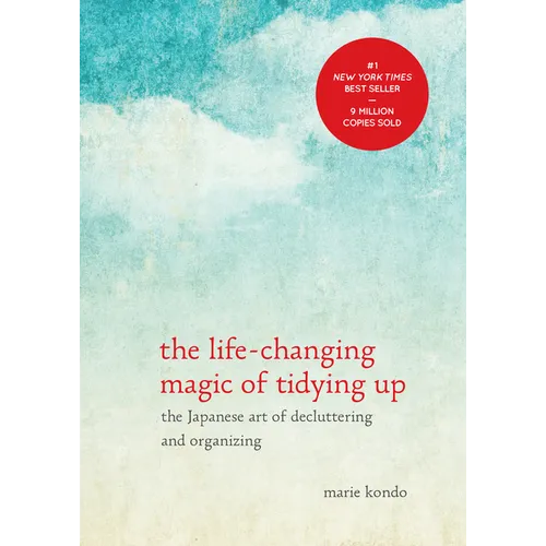 The Life-Changing Magic of Tidying Up: The Japanese Art of Decluttering and Organizing - Hardcover