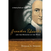 Jonathan Edwards and the Ministry of the Word: A Model of Faith and Thought - Paperback