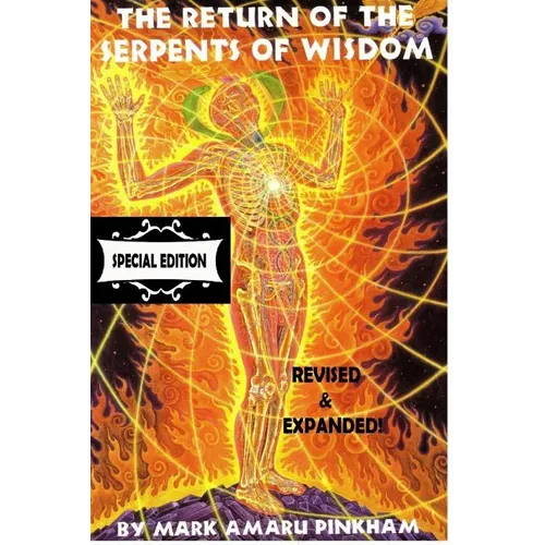 The Return of the Serpents of Wisdom - Special Edition - Paperback