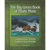 The Big Green Book of Pirate Music: Music of the Toucan Pirates - Paperback