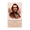 John Ruskin - The Stones of Venice - Volume I (of III): "Quality is never an accident; it is always the result of intelligent effort." - Paperback