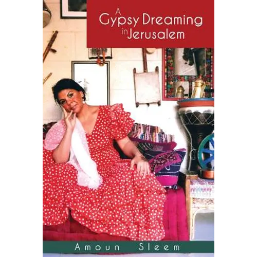 A Gypsy Dreaming in Jerusalem - Paperback