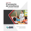 El Proyecto de Enseñanza: Aprendizaje y evaluación - Paperback