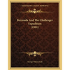 Bermuda And The Challenger Expedition (1901) - Paperback