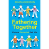 Fathering Together - Paperback