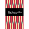 The Shadow-Line - Hardcover