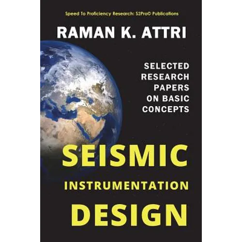 Seismic Instrumentation Design: Selected Research Papers on Basic Concepts - Paperback