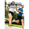 El Programa Completo de Entrenamiento de Fuerza para Maratonistas: Desarrolle fortaleza, velocidad, agilidad, y resistencia, a traves del entrenamient - Paperback