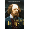 Alfred, Lord Tennyson: The Life and Legacy of Great Britain's Most Famous Poet Laureate - Paperback