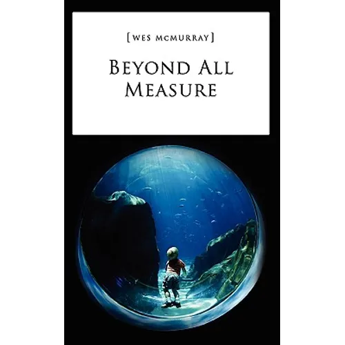 Beyond All Measure - Paperback