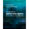Introduction to Applied Linear Algebra - Hardcover