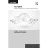 Refugia: Radical Solutions to Mass Displacement - Paperback