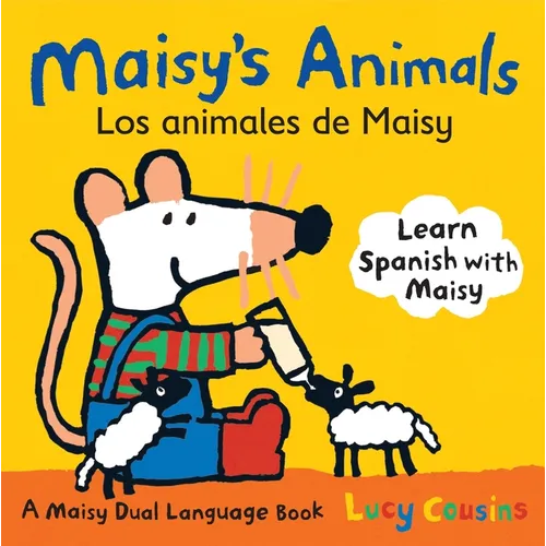 Maisy's Animals Los Animales de Maisy: A Maisy Dual Language Book (Maisy the Mouse's English-Spanish Board Book for Toddlers, Preschoolers, and Kids A - Board Book