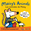 Maisy's Animals Los Animales de Maisy: A Maisy Dual Language Book (Maisy the Mouse's English-Spanish Board Book for Toddlers, Preschoolers, and Kids A - Board Book