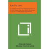 Eat to Live: A Compilation of Information on Food from the Records of Edgar Cayce's Clairvoyant Readings - Paperback