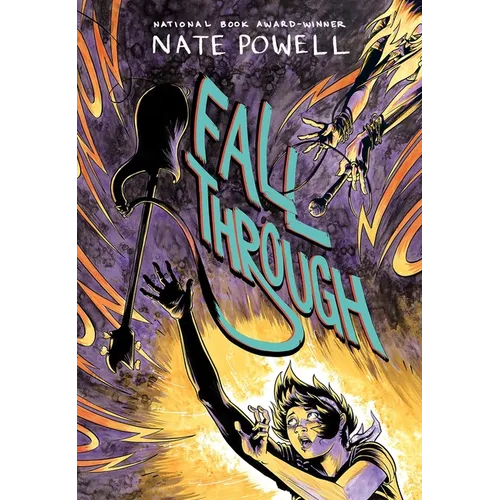 Fall Through: A Punk Music LGBTQ+ Love Story by National Book Award-Winning Graphic Novelist Nate Powell - Hardcover