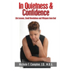 In Quietness & Confidence: Life Lessons, Small Revelations and Whispers from God - Paperback