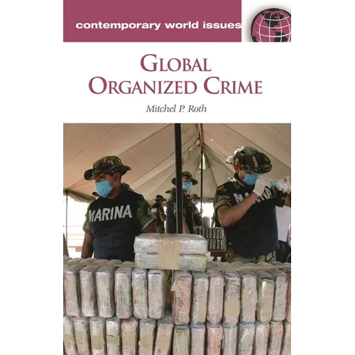 Global Organized Crime: A Reference Handbook - Hardcover