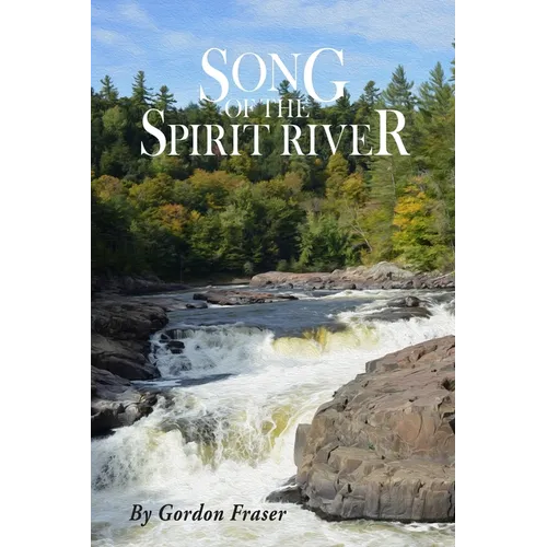 Song of the Spirit River - Paperback