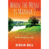 When the Menu is Manna 2: New Beginnings - Paperback