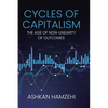 Cycles of Capitalism: The Age of Non-Linearity of Outcomes - Hardcover