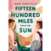 Fifteen Hundred Miles from the Sun - Hardcover