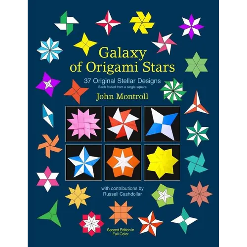 Galaxy of Origami Stars: 37 Original Stellar Designs - Paperback
