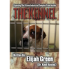 The Kennel: Exposing the Prison Industrial Complex From Within - Paperback