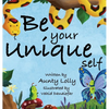 Be Your Unique Self - Hardcover