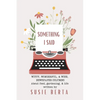 Something I Said - Paperback