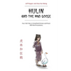 Hulin and the Mad Goose: Four Folk Tales in Simplified Chinese and Pinyin, 600 Word Vocabulary - Paperback