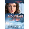 A Mountain Too Steep - Paperback