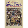 The Spirit of Soul Food: Race, Faith, and Food Justice - Paperback
