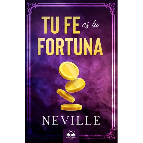 Tu Fe es Tu Fortuna - Paperback
