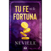 Tu Fe es Tu Fortuna - Paperback