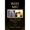 Why Me?: When Bad Things Happen to Good People - Paperback