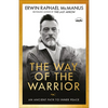 The Way of the Warrior: An Ancient Path to Inner Peace - Paperback