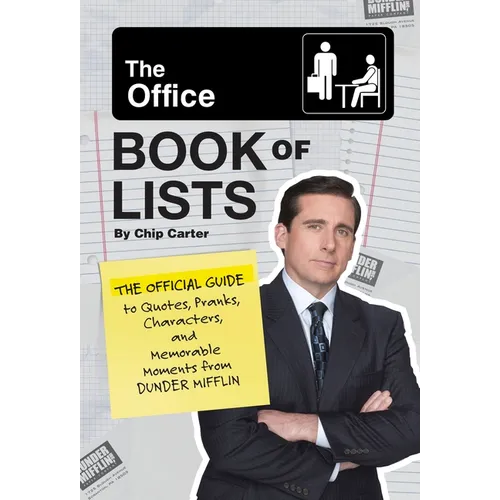 The Office Book of Lists: The Official Guide to Quotes, Pranks, Characters, and Memorable Moments from Dunder Mifflin - Hardcover