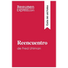Reencuentro de Fred Uhlman (Guía de lectura): Resumen y análisis completo - Paperback
