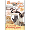 Chicken Soup for the Soul: Loving Our Cats: Heartwarming and Humorous Stories about Our Feline Family Members - Paperback
