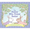 The Bunny Who Found Easter Gift Edition: An Easter and Springtime Book for Kids - Hardcover