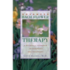 Advanced Bach Flower Therapy: A Scientific Approach to Diagnosis and Treatment - Paperback