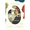 The Mirror and the Palette: Rebellion, Revolution, and Resilience: Five Hundred Years of Women's Self Portraits - Paperback